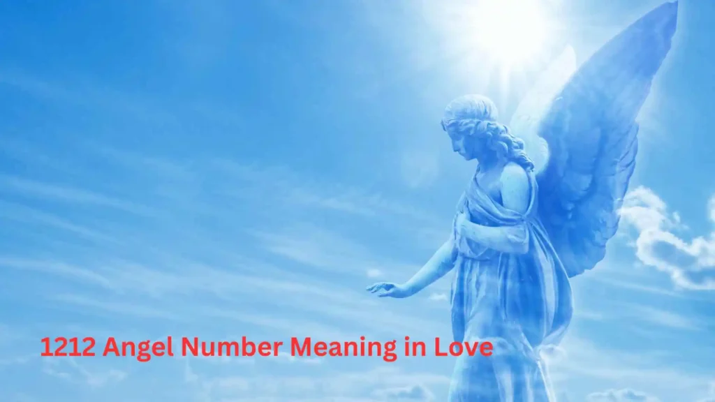 1212 Angel Number Meaning in Love