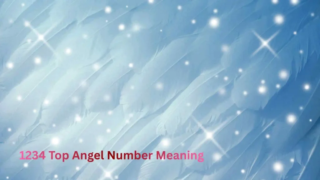 1234 Top Angel Number Meaning
