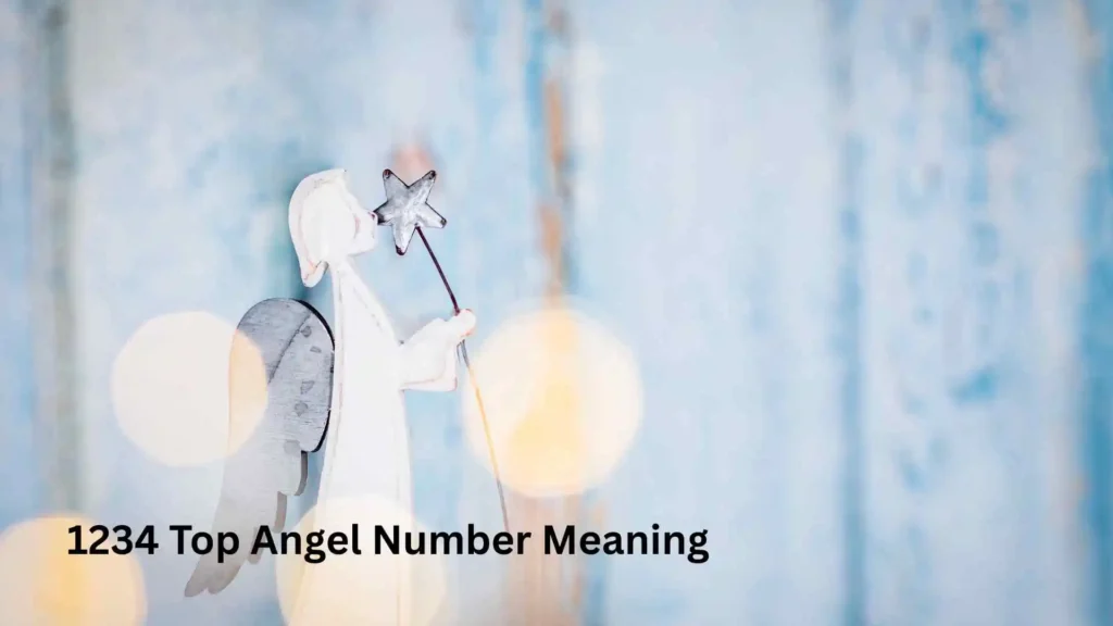 1234 Top Angel Number Meaning