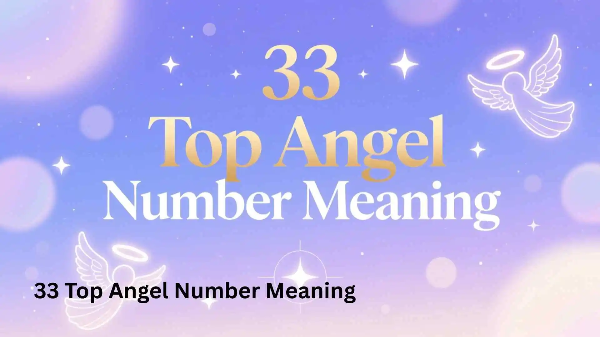 33 Top Angel Number Meaning
