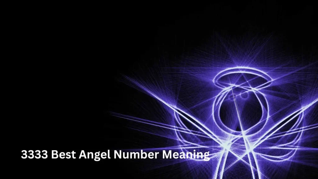 3333 Best Angel Number Meaning