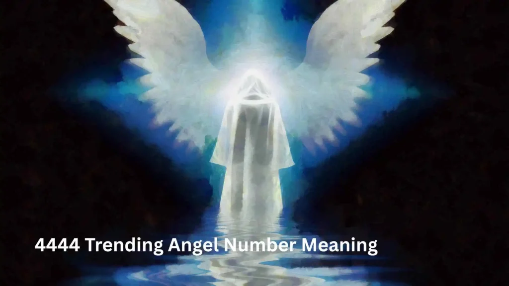 4444 Trending Angel Number Meaning