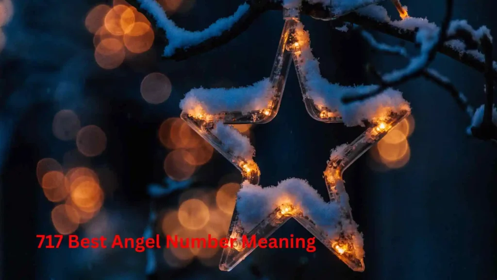 717 Best Angel Number Meaning