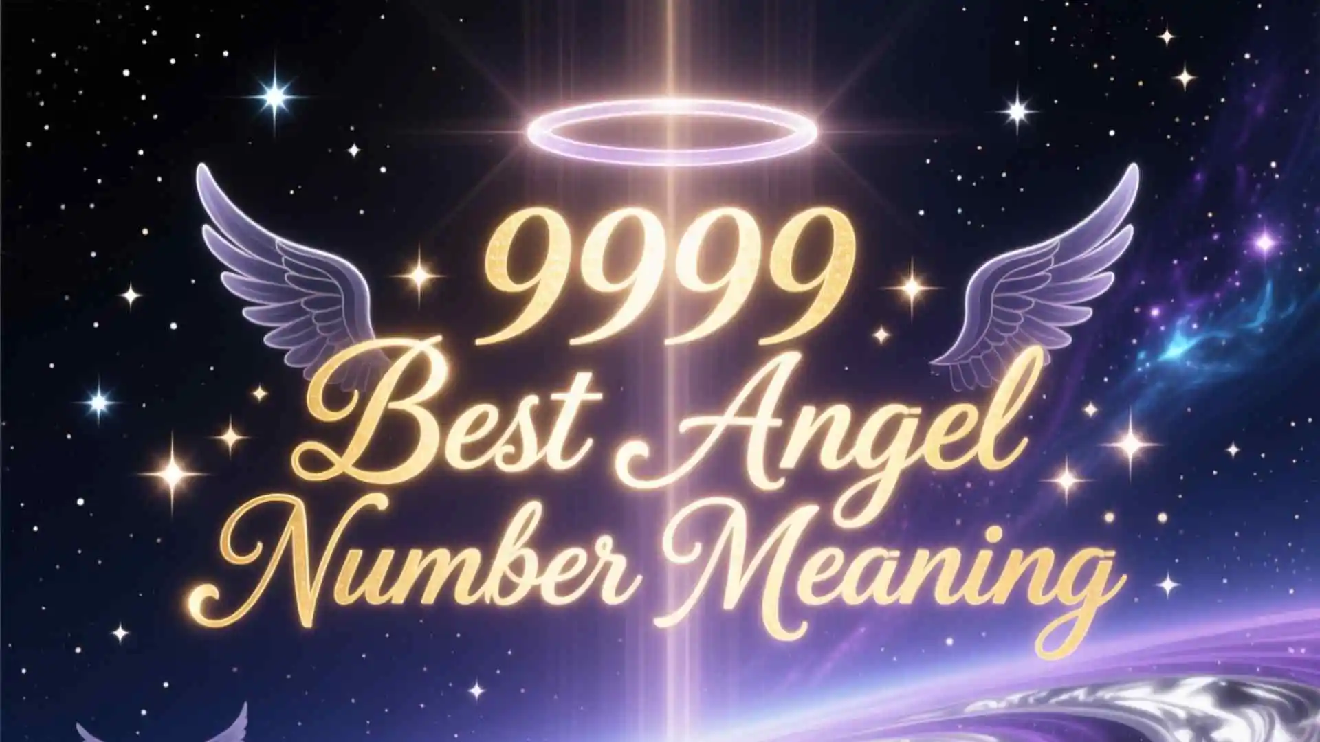 9999 Best Angel Number Meaning