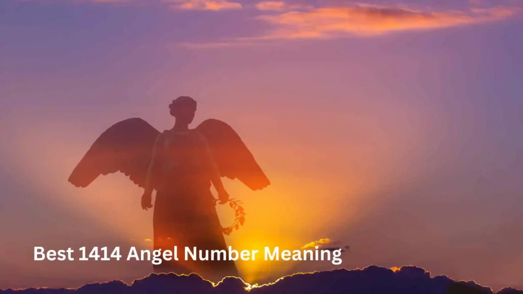 Best 1414 Angel Number Meaning
