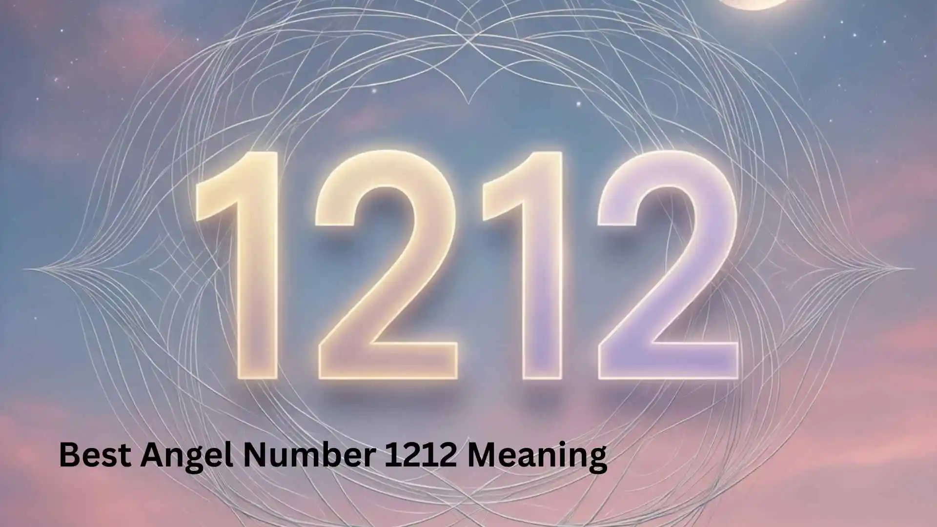 Best Angel Number 1212 Meaning