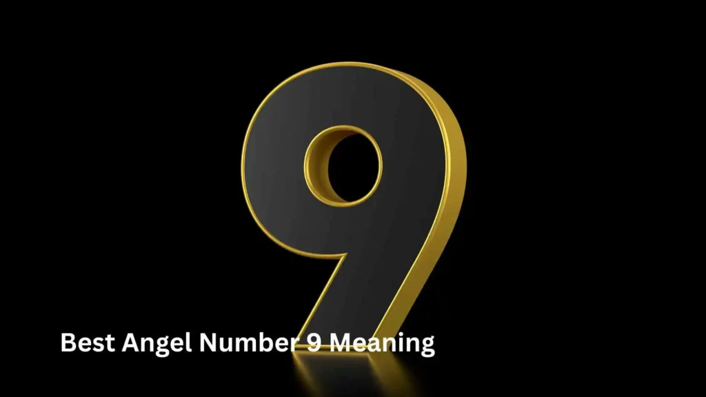 Best Angel Number 9 Meaning