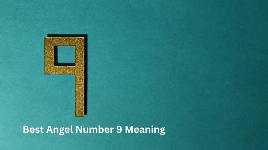 Best Angel Number 9 Meaning