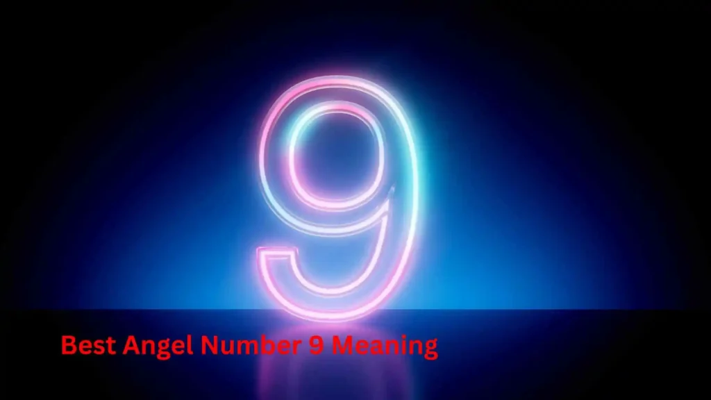 Best Angel Number 9 Meaning