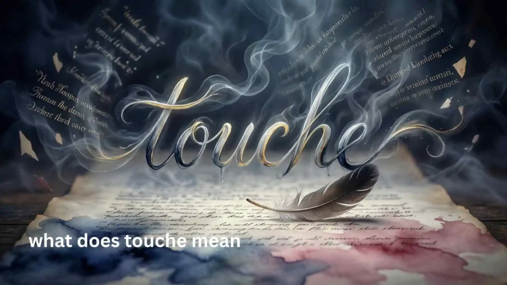 what does touche mean