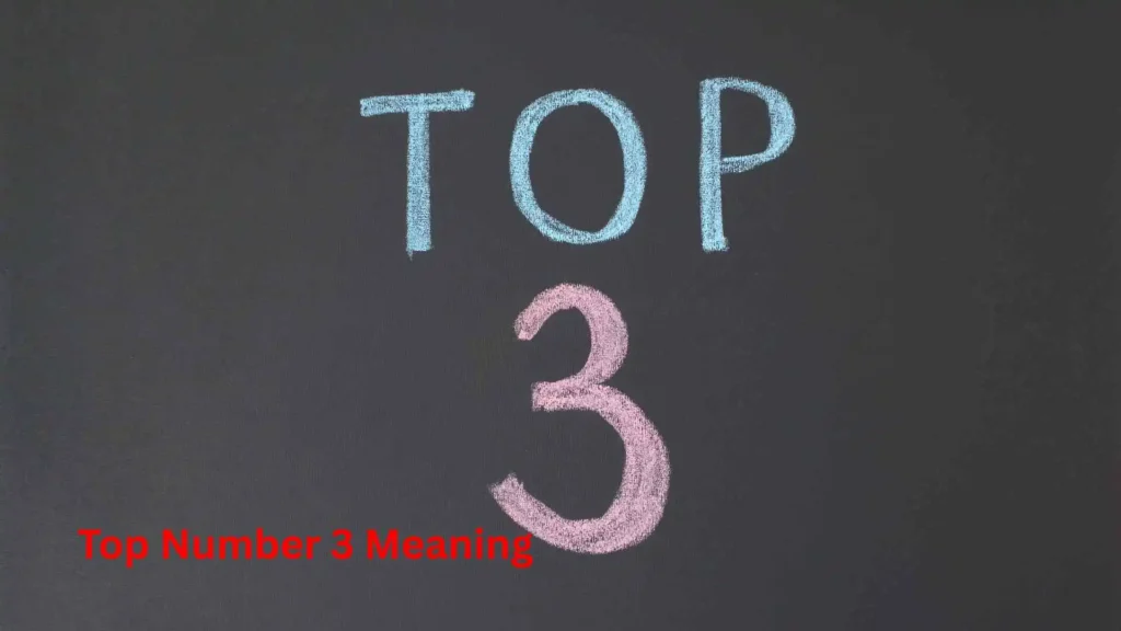 Top Number 3 Meaning