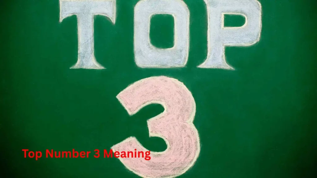 Top Number 3 Meaning