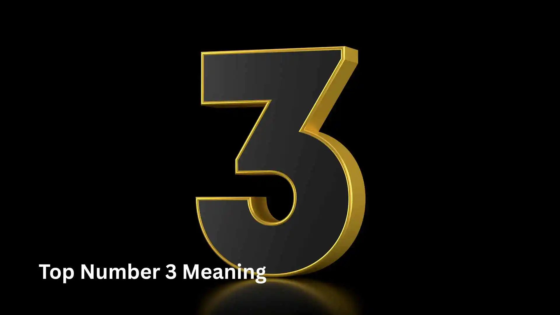 Top Number 3 Meaning