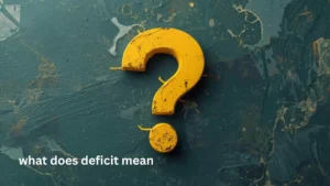 what does deficit mean