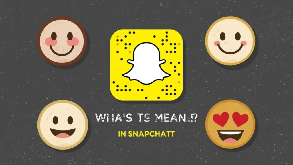 what does ts mean on snapchat