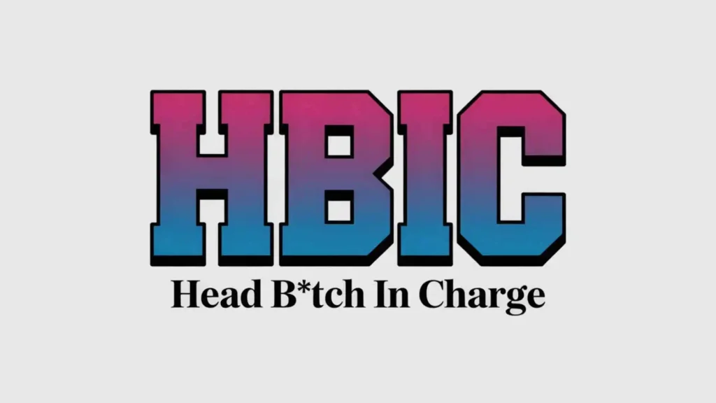 what does hbic mean