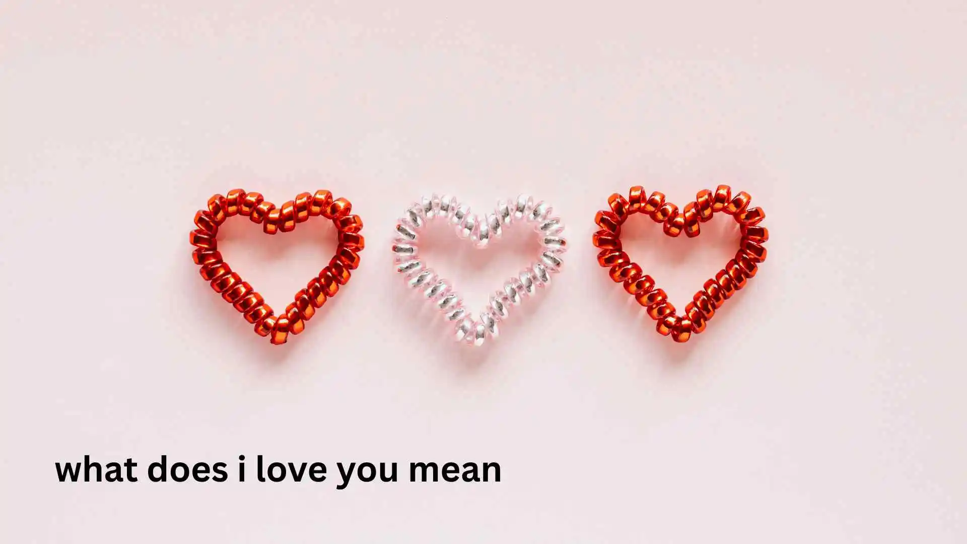 what does i love you mean
